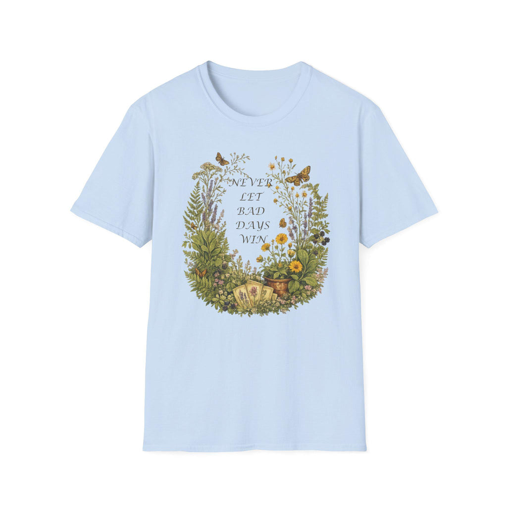 Floral Wreath T-Shirt, Inspirational Quote Tee, Never Let Bad Days Win, Nature Lover Gift