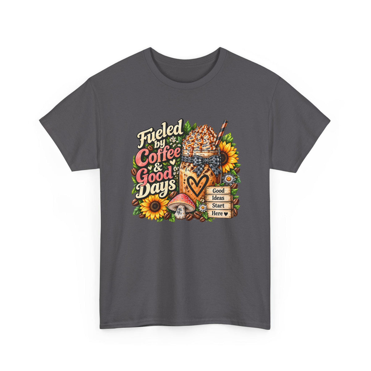 Fueled by Coffee & Good Days Tee | Coffee Cup, Sunflowers, Retro Cozy Design
